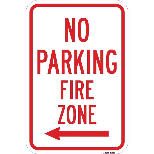 Signmission No Parking Fire Zone With Left Arrow, Heavy-Gauge Aluminum, 12" x 18", A-1218-25035 A-1218-25035